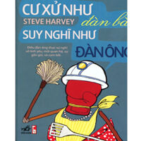 Cư xử như đàn bà suy nghĩ như đàn ông - Steve Harvey