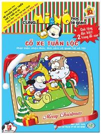 Cùng Mi & Nô Học Lễ Giáo - Merry Christmas: Cỗ Xe Tuần Lộc