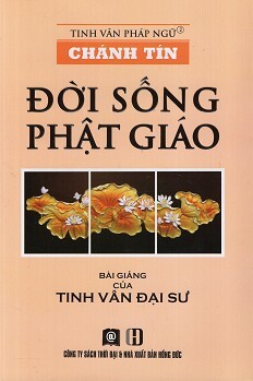 Chánh Tín - Đời Sống Phật Giáo 