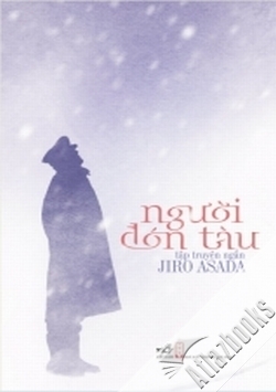 Người đón tàu - Jiro Asada 