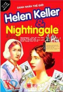 Danh nhân thế giới - Helen Keller & Nightingale