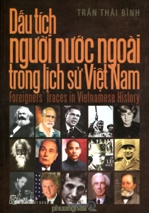 Dấu tích người nước ngoài trong lịch sử Việt Nam - Trần Thái Bình