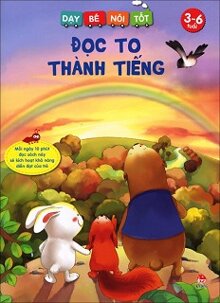 Dạy Bé Nói Tốt - Đọc To Thành Tiếng 