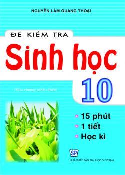 ĐỀ KIỂM TRA SINH HỌC 10