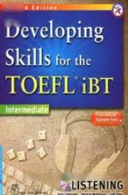 Developing skills for the TOEFL iBT - Intermediate - Listening (kèm CD)