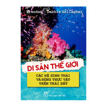 Di Sản Thế Giới - Các Hệ Sinh Thái Và Động Thực Vật Trên Trái Đất ...