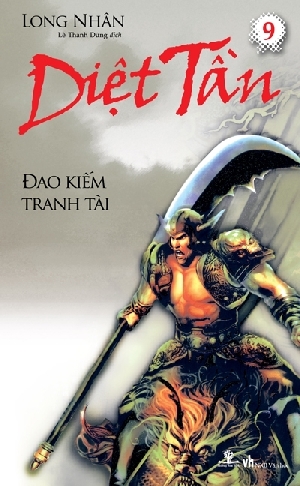 Diệt Tần (Trọn bộ 9 tập) - Long Nhân