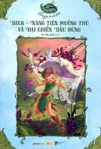 Disney Fairies - Beck Nàng Tiên Muông Thú Và Đại Chiến Dâu Rừng