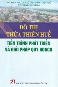 Đô Thị Thừa Thiên Huế - Tiến Trình Phát Triển Và Giải Pháp Quy Hoạch