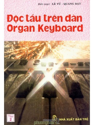 Độc Tấu Trên Đàn Organ Keyboard Tập 2 - Lê Vũ
