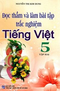Đọc Thầm Và Làm Bài Tập Trắc Nghiệm Lớp 5 Tập 2