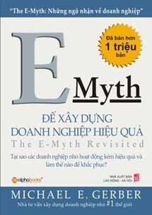 E-Myth để Xây Dựng Doanh Nghiệp Hiệu Quả