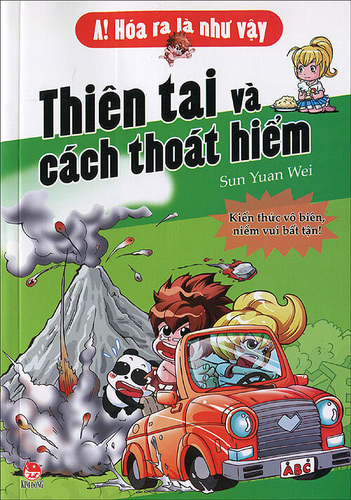 A! Hóa ra là như vậy - Thiên tai và cách thoát hiểm - Sun Yuan Wei ...