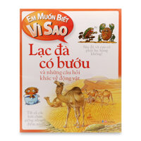 Em Muốn Biết Vì Sao? - Lạc Đà Có Bướu