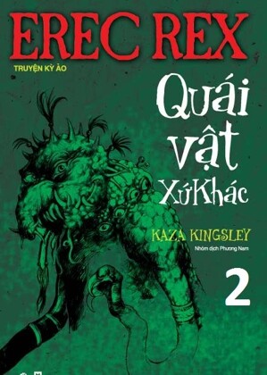 Erec Rex Tập 2 - Quái vật xứ khác