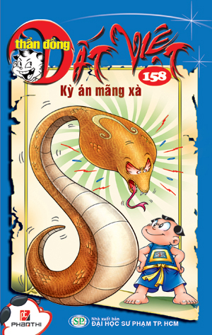 Thần đồng đất Việt (T158): Kỳ án mãng xà - Nhiều tác giả ...