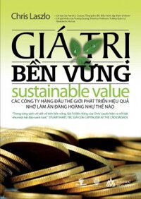 Giá trị bền vững - Chris Laszlo - Dịch giả: Bùi Thanh Châu