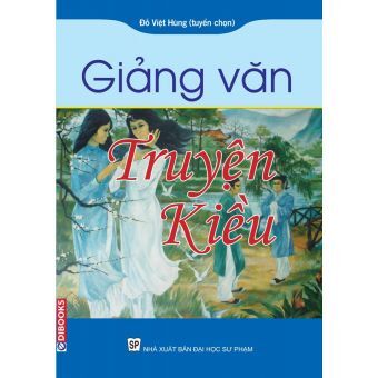 Giảng văn truyện Kiều - Đỗ Việt Hùng