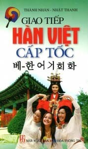 Giao Tiếp Hàn - Việt Cấp Tốc - Kèm CD