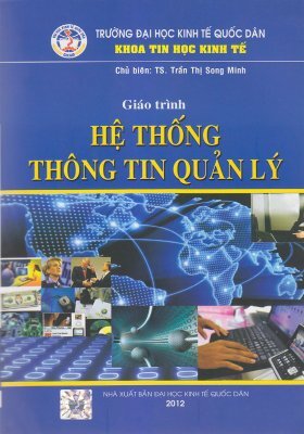 Giáo Trình Hệ Thống Thông Tin Quản Lý - Trần Thị Song Minh