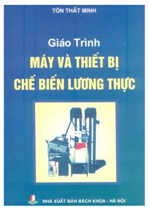 Giáo Trình Máy Và Thiết Bị Chế Biến Lương Thực