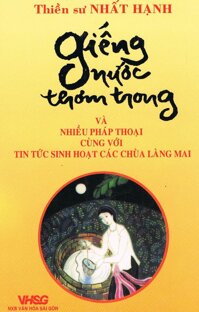 Giếng nước thơm trong - Thích Nhất Hạnh