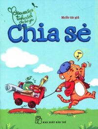 Gieo mầm tính cách cho bé yêu - Chia sẻ