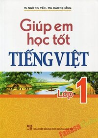 Giúp em học tốt tiếng việt lớp 1