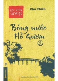Góc nhìn sử Việt - Bóng nước Hồ Gươm 2