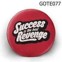 Gối tròn Success is the best revenge - GOTE077