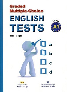 Graded Multiple - Choice English Test Level A1 (Không CD)
