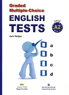 Graded Multiple - Choice English Test Level A2 (Không CD)