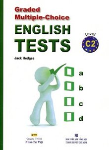 Graded Multiple - Choice English Test Level C2 (Không CD)