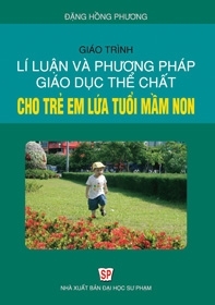 GT lí luận và phương pháp giáo dục thể chất cho trẻ mầm non