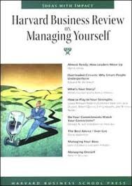 Harvard business review on Managing yourself