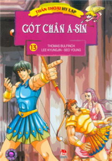 Thần Thoại Hy Lạp - Tập 13: Gót Chân A-sin 