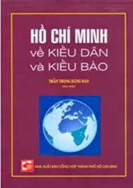 Hồ Chí Minh về kiều dân và kiều bào - Trần Trọng Đăng Đàn
