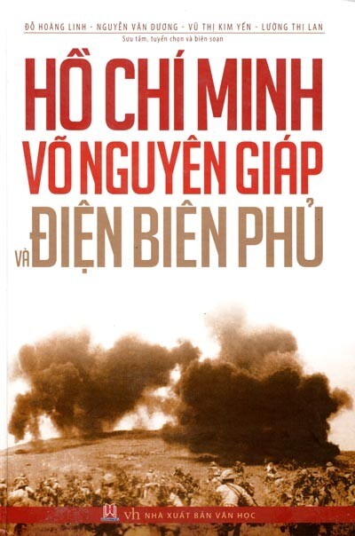 Hồ Chí Minh - Võ Nguyên Giáp Và Điện Biên Phủ