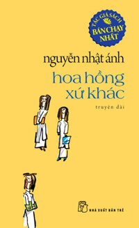 Hoa hồng xứ khác - Nguyễn Nhật Ánh (Tái Bản 2019)