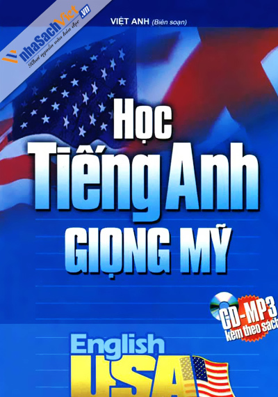 Học Tiếng Anh giọng Mỹ Tác giả: Việt Anh