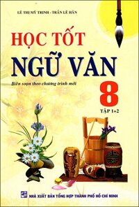 Học tốt ngữ văn 8 tập 1 + 2