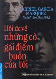 Hồi ức về những cô gái điếm buồn của tôi - Gabriel Garcia Marquez