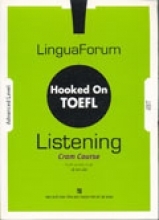 Hooked on TOEFL iBT - Cram Course: Listening (Kèm CD) - Nhiều tác giả