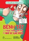 Horrible Science - Bệnh Tật Từ Thuốc Thang Ghê Tởm Đến Mổ Xẻ Ghê Rợn