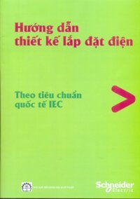 Hướng dẫn thiết kế lắp đặt điện theo tiêu chuẩn quốc tế IEC