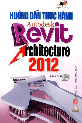 Hướng Dẫn Thực Hành Autodesk Revit Architecture 2012