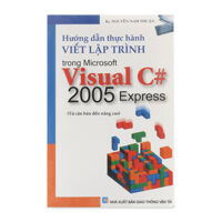 Hướng Dẫn Thực Hành Viết Lập Trình Trong Microsoft Visual C# 2005 Express