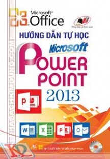 Hướng dẫn tự học Microsoft Power Point 2013