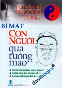 Huyền Bí Phương Đông Bí Mật Con Người Qua Tướng Mạo