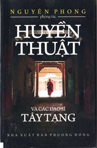 Huyền Thuật Và Các Đạo Sĩ Tây Tạng